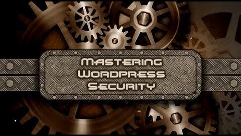 Mastering Wordpress Security (Video 3 of 12-HD): Secure FTP