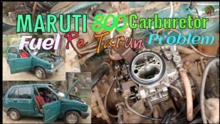 Maruti 800 Carburetor Fuel Re Tarun Problem Solve|| New Blog video 2025 || #new #kaida #maruti #maa