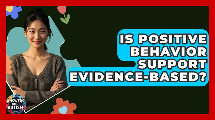 Is Positive Behavior Support Evidence-based? - Answers About Autism