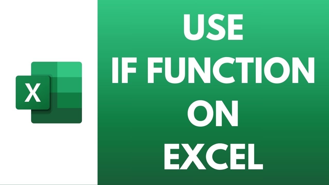 How To Use If Function In Excel - YouTube