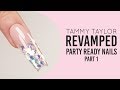❤ Tammy Taylor| Revamped Party Ready Nails Part 1 | Chit Chat