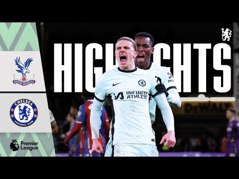 Crystal Palace 1-3 Chelsea | HIGHLIGHTS | Premier League 2023/24