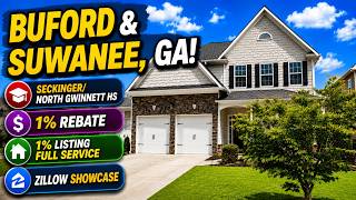 Buford and Suwanee GA, Seckinger/North Gwinnett HS, 1% Rebate, 1% Listing Service, Zillow Showcase