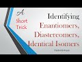 Identifying Enantiomers,Diastereomers, Identical Isomers | Optical Isomerism Part 3