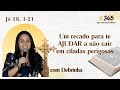 Livro de Jó 18, 1-21 | Um recado para te ajudar a não cair em ciladas! l 365 dias com Jesus Palavra