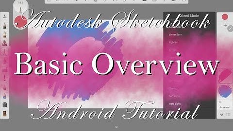 Basic Overview of Autodesk Sketchbook | Samsung Galaxy Tab S6 Lite | Autodesk Android Tutorial