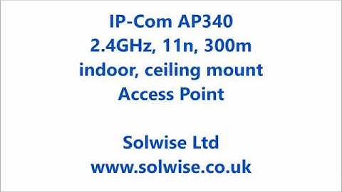 IP Com AP340  2.4GHz 300Mbps High power Ceiling Mount Access Point - Setup video