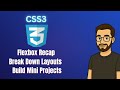 CSS Tutorial for Beginners (Part 5) | Flexbox Recap, Layout Breakdown &amp; Mini Project