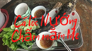 Cá lóc nướng/ Bữa cơm trưa với món cá lóc nướng.