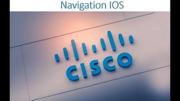09 - CCNA 01 - Chapitre 02 - Navigation IOS