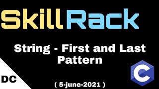 String - First and Last Pattern | skillrack daily challenge