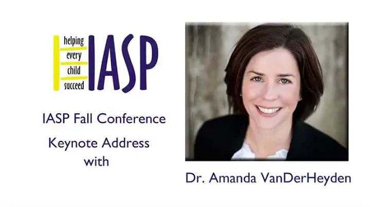 IASP Keynote Address with Amanda VanDerHeyden Ph.D...