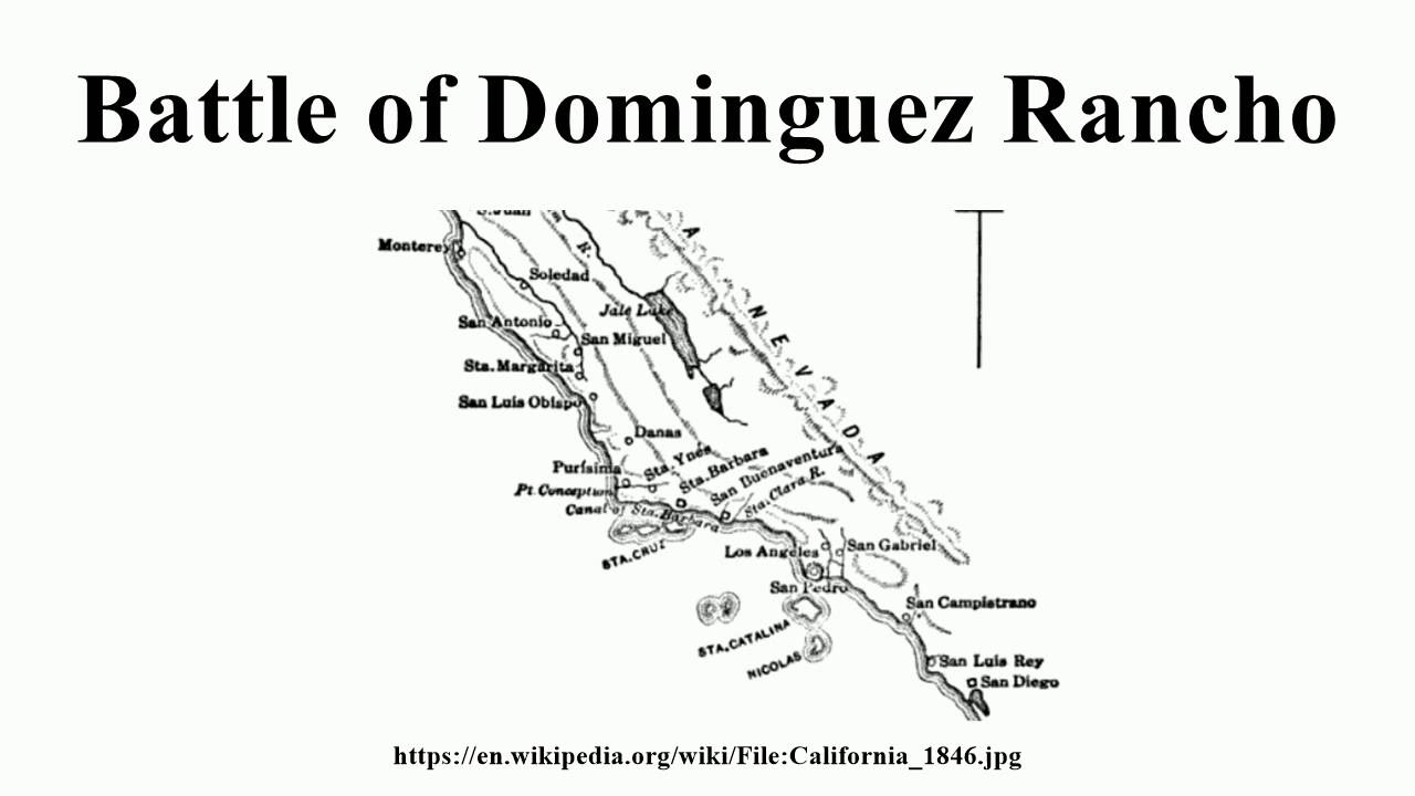 Battle Of Dominguez Rancho YouTube 