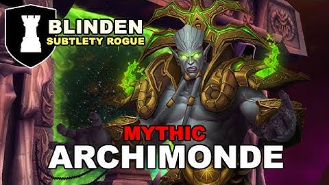 Mythic Archimonde - Subtlety Rogue PoV