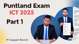 Puntland ICT Exam 2025 |Part 1| |Afsoomaali|