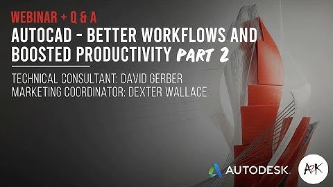 AutoCAD - Better workflows and Boosted Productivity Part 2