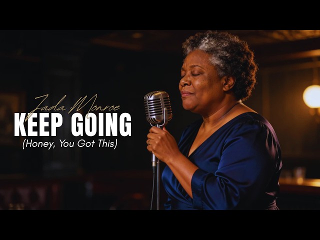 Keep GoingNEW!Jada Monroe