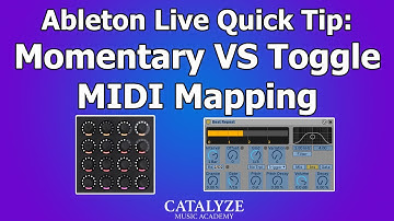 Ableton Quick Tip: Momentary VS Toggle MIDI Mapping
