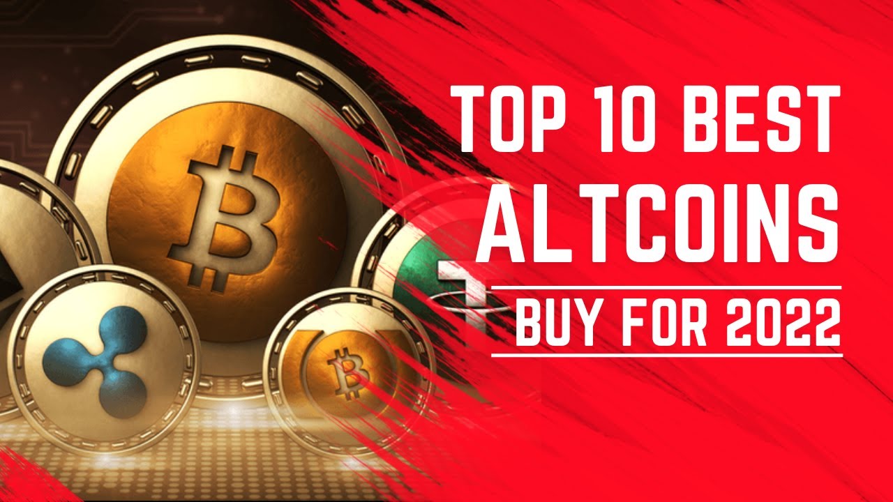 top 10 altcoins to buy in 2022)