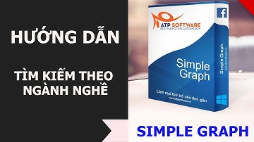 [Simple Graph] - Tìm Kiếm Khách Hàng Tiềm Năng - Quét đối tượng theo ngành nghề