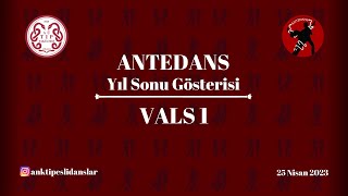 Antedans Yıl Sonu Gösterisi 2023 - Vals (Skyrim - 25 Nisan)