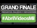 #AbrilVideosMil #30 | Grand Finale: Preguntas, saludos y reflexiones