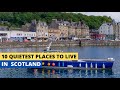 Quietest Places to Live in Scotland