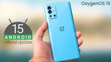 OnePlus 9R Android 15 OxygenOS 15 Update