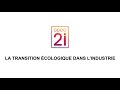 Opco 2i  la transition cologique dans lindustrie