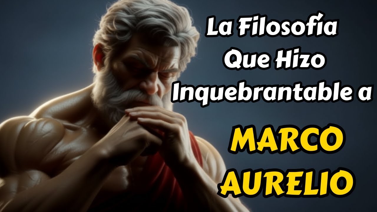 La Filosofía Que Hizo Inquebrantable a Marco Aurelio