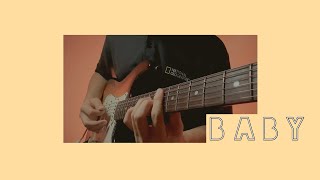 Baby - Paul Partohap (Guitar Cover)