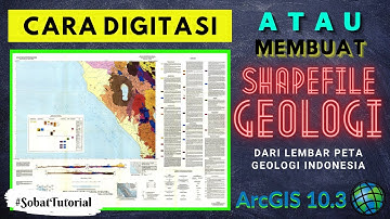 Cara Digitasi Atau Membuat Shapefile Geologi Menggunakan ArcGIS