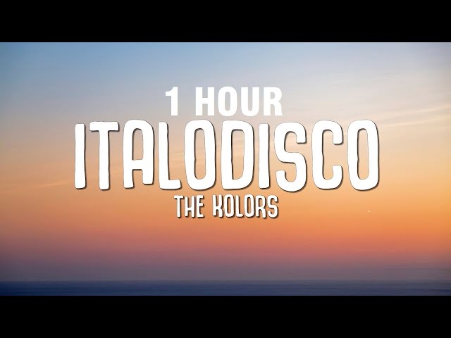 [1 HOUR] The Kolors - ITALODISCO (Testo/Lyrics) class=