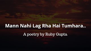 I Dont Feel Like Im In Your Heart - Loneliness Hindi Poetry