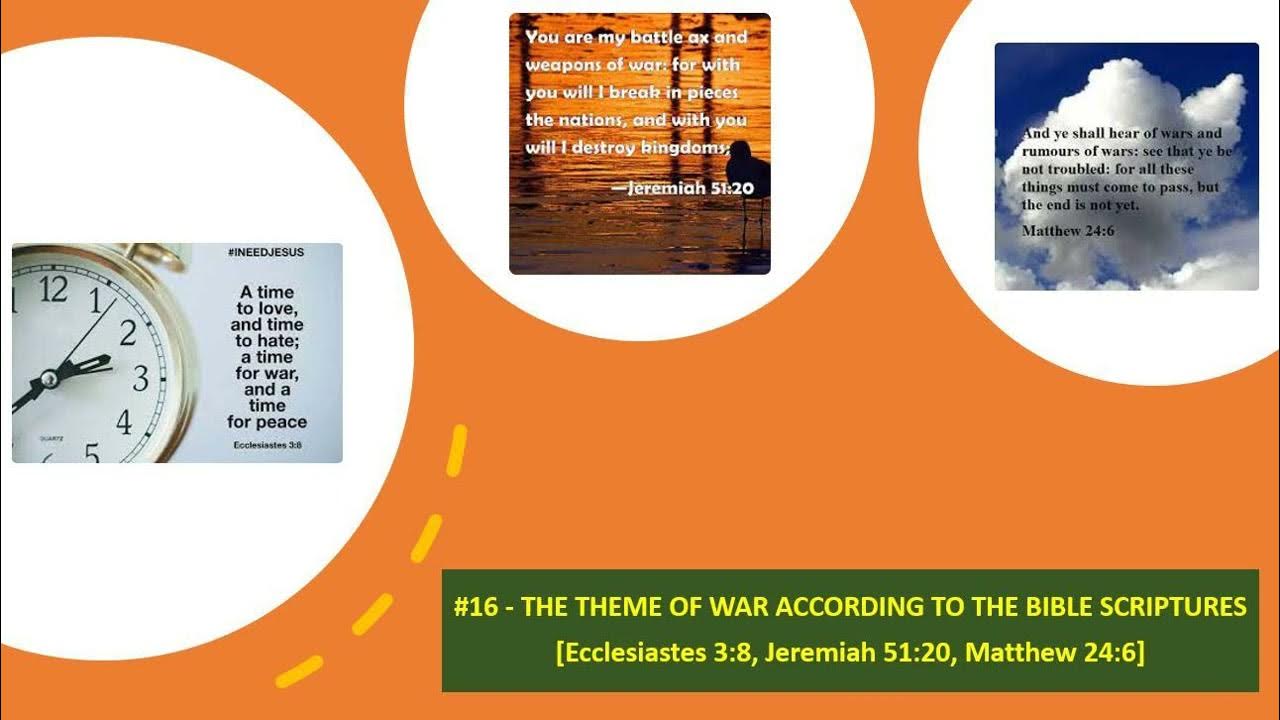 16 "THE THEME OF WAR ACCORDING TO THE BIBLE SCRIPTURES" YouTube