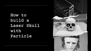 How to Build a Skull That Shoots Lasers Out Of Its Eyes with Particle Argon