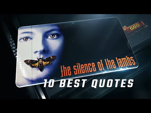 The Silence of the Lambs 1991 | 10 Best Quotes