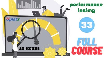 Lesson 33 - Performance Testing | Become a Quality Engineer and Software Testing Specialist | Uplatz