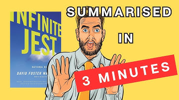 Infinite Jest: A 3 Minute Summary