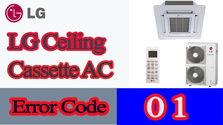 LG Ceiling Cassette AC Error Code 01