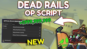 *NEW* Dead Rails OP Script (PASTEBIN) 2025
