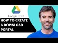 How To Create a Download Portal Using Google Drive