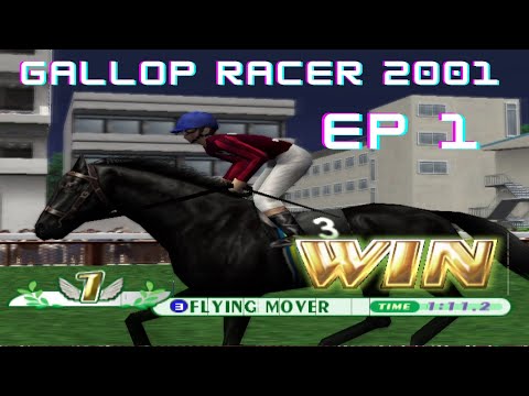 Gallop Racer 2001 Episode #1: A LEGEND IS BORN