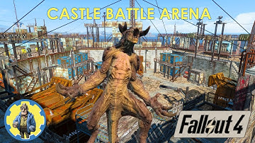 FALLOUT 4 -  Castle Battle Arena -  Deathclaw/Gunners/Raiders/Minutemen