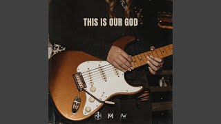 This Is Our God - Anthem Worship, Alive City and Mass Anthem