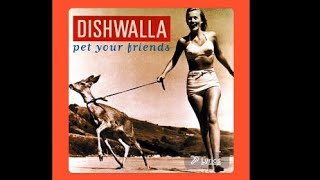 DISHWALLA - All She Can See