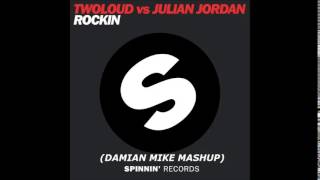 Twoloud Vs Julian Jordan Vs DJ Jean - Rockin Launch (Damian Mike Mashup)