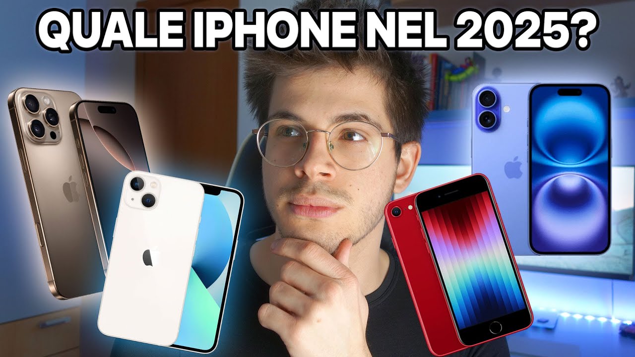 QUALE IPHONE COMPRARE NEL 2025!