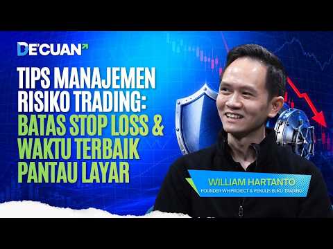 Tips Manajemen Risiko Trading: Batas Stop Loss & Waktu Terbaik Pantau Layar | DE'CUAN