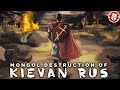 Destruction of Kievan Rus - Mongol Conquest DOCUMENTARY